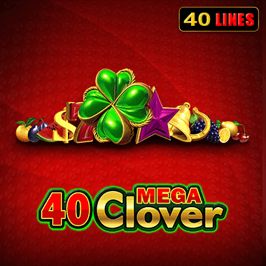 40 Mega Clover 40 Mega Clover