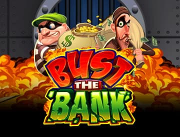Bust the Bank Bust the Bank