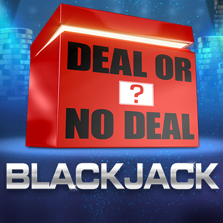 Deal or No Deal Blackjack Deal or No Deal Blackjack