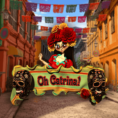 Oh Catrina Oh Catrina