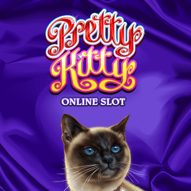 Pretty Kitty Pretty Kitty